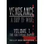 VENGEANCE: A SHIP OF WAR