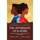 The Aftermath of Slavery A Study of the Condition and Environment, of the American Negro