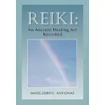 REIKI: AN ANCIENT HEALING ART REVISITED