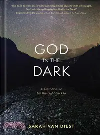 在飛比找三民網路書店優惠-God in the Dark ─ 31 Devotions