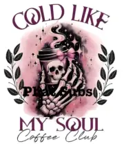 Sublimation Print Cold Like My Soul Ready To Press Heat Transfer