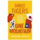 Three Tigers, One Mountain: A Journey /Michael 誠品eslite