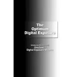 THE OPTIMUM DIGITAL EXPOSURE: ONEZONE DIGITAL EXPOSURE METHOD