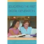 EDUCATING THE FIRST DIGITAL GENERATION