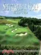 在飛比找三民網路書店優惠-Spectacular Golf Western Canad