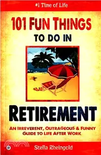 在飛比找三民網路書店優惠-101 Fun Things to Do in Retire