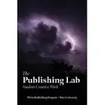 THE PUBLISHING LAB: STUDENT CREATIVE WORK, VOLUME 1