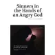 Sinners in the Hands of an Angry God: Updated to Modern English