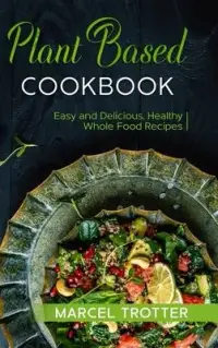 在飛比找博客來優惠-Plant Based Cookbook: Easy and