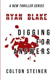 Ryan Blake: Digging for Answers by Colton Steiner Paperback Book