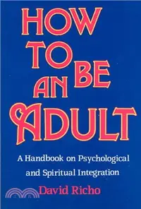 在飛比找三民網路書店優惠-How to Be an Adult ─ A Handboo