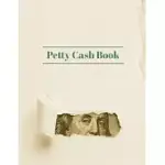 PETTY CASH BOOK: ACCOUNTS JOURNAL FOR SMALL BUSINESS - LOG BOOK, NOTEBOOK - 110 PAGES 8.5