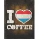 I Heart Coffee: Luxembourg Flag I Love Luxembourgish Coffee Tasting, Dring & Taste Undated Planner Daily Weekly Monthly Calendar Organ