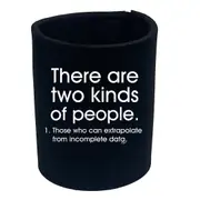 There Are 2 Kinds Of People Those That Can Extrapolate - Funny Novelty Stubby Holder