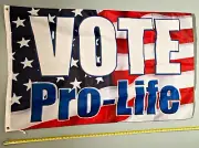 PRO LIFE FLAG *FREE SHIP USA SELLER!* Vote Pro Life USA Back Abortion Sign 3x5'