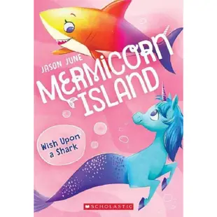 Mermicorn Island 4: Wish Upon a Shark / Scholastic出版社旗艦店