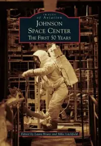 在飛比找博客來優惠-Johnson Space Center: The Firs