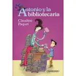ANTONIO Y LA BIBLIOTECARIA/ ANTONIO AND THE LIBRARIAN