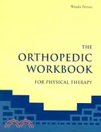 The Orthopedic Workbook for Physical Therapy