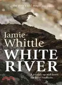 在飛比找三民網路書店優惠-White River ― A Journey Up and