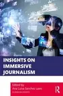 Insights on Immersive Journalism by Ana Luisa Sanchez Laws Paperback Book