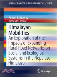 在飛比找三民網路書店優惠-Himalayan Mobilities ― An Expl