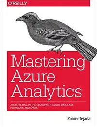 在飛比找天瓏網路書店優惠-Mastering Azure Analytics : Ar