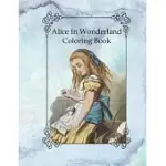 ALICE IN WONDERLAND COLORING BOOK: LEWIS CARROLL FAMOUS VINTAGE STORY WITH PAGES TO COLOR OF ALICE THE WHITE RABBIT CHESHIRE CAT AND OTHERS FOR KIDS O