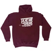 Alcohol Take Me Drunk Im Home - Funny Novelty Hoodies Hoodie