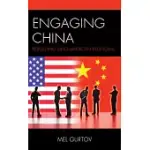 ENGAGING CHINA: REBUILDING SINO-AMERICAN RELATIONS