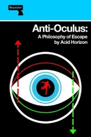 Anti-Oculus: A Philosophy of Escape by Acid Horizon Paperback Book