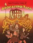 Apocalypse Taco by Nathan Hale (English) Hardcover Book