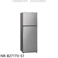 在飛比找蝦皮購物優惠-NR-B271TV 另售SR-C250BV1A/GV-L26