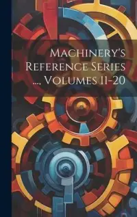 在飛比找博客來優惠-Machinery’s Reference Series .