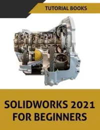 在飛比找博客來優惠-SOLIDWORKS 2021 For Beginners