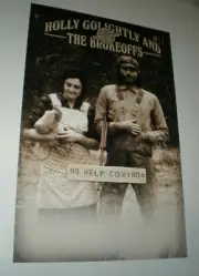 POSTER by HOLLY GOLIGHTLY and The BROKEOFFS no help coming PROMO for the band 1