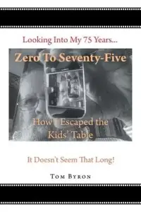 在飛比找博客來優惠-Zero To Seventy-Five: How I Es