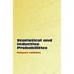 STATISTICAL AND INDUCTIVE PROBABILITIES