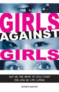 在飛比找博客來優惠-Girls Against Girls: Why We Ar