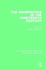 The Universities in the Nineteenth Century by Michael Sanderson (English) Paperb