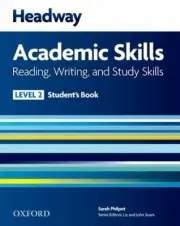 Headway Academic Skills: 2: Reading, Writing, a, Oxford..