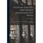 STUDIUM ZUM STIL DER FRÜHEN FRANZÖSISCHEN PROSA: ROBERT DE CLARI, GEOFFROY DE VILLEHARDOUIN, HENRI DE VALENCIENNES