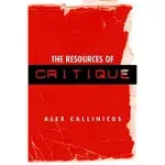 THE RESOURCES OF CRITIQUE