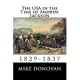 The USA in the Time of Andrew Jackson: 1829-1837