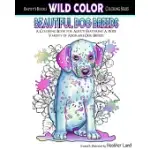 BEAUTIFUL DOG BREEDS: A COLORING BOOK FOR ADULTS FEATURING A WIDE VARIETY OF ADORABLE DOG BREEDS
