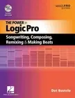The Power in Logic Pro: Songwriting, Composing, Remixing, and Making Beats: Song