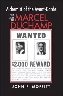 Alchemist of the Avante-Garde: The Case of Marcel Duchamp