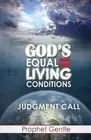 God's Equal Living Conditions by Prophet Gentle (English) Paperback Book