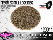 RESOFLEX 76mm ROLL-LOCK DISC ( COURSE BROWN ) SURFACE CONDITIONING x1