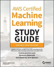 AWS Certified Machine Learning Study Guide